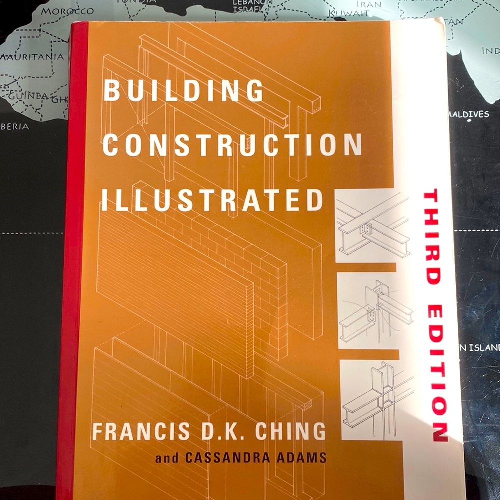 Building construction illustrated. Francis D.K. Ching. 3rd edition
